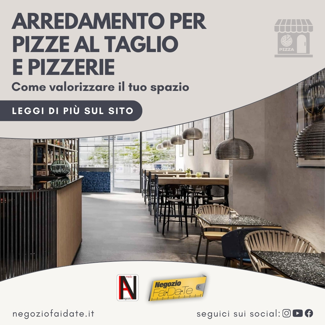 Strategie di arredamento per pizze al taglio e pizzerie: come valorizzare il tuo spazio